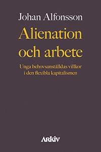 Cover of Alienation och arbete